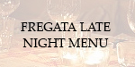 Fregata Night Menu